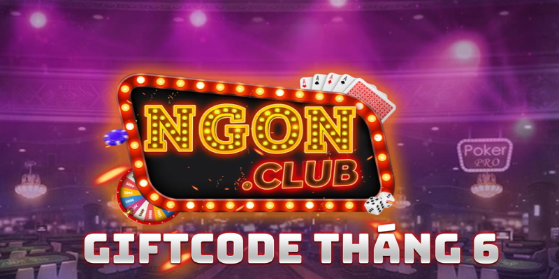 Giftcode từ Ngon Club
