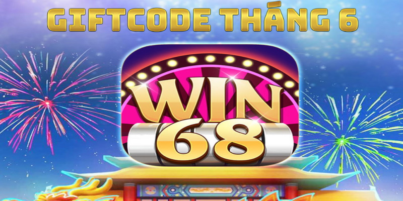 Giftcode từ Win68